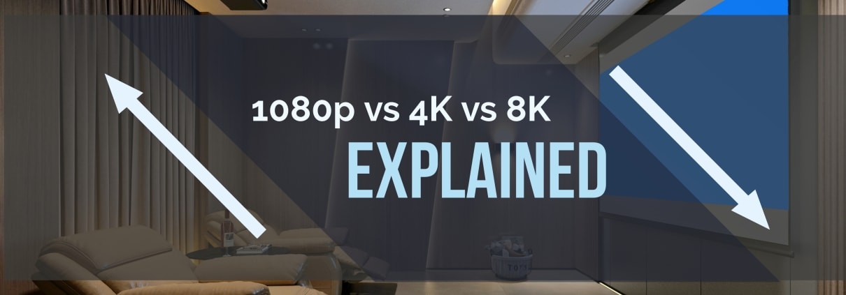 1080p 4k 8k explained