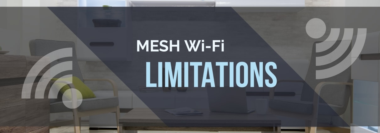 Mesh Wifi Limitations